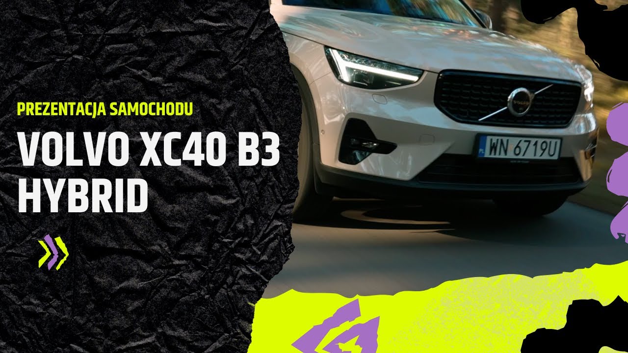 Dlaczego Volvo XC40 B3 to auto idealne dla Ciebie? Prezentacja, opinia, wady i zalety.