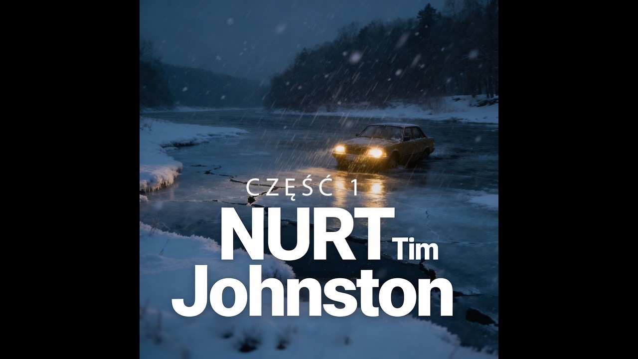 NURT | Tim Johnston | część 1 | czyta Marcin Popczyński