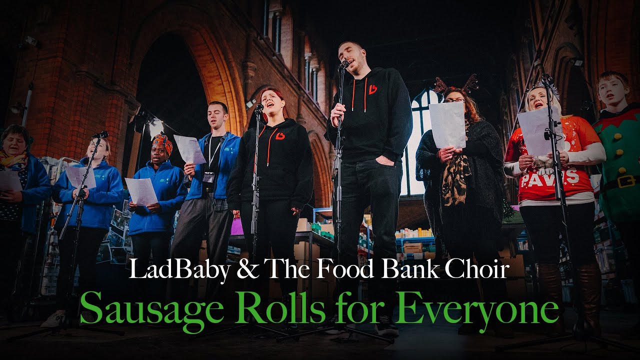 LadBaby | Sausage Rolls for Everyone - featuring The Food Bank Choir