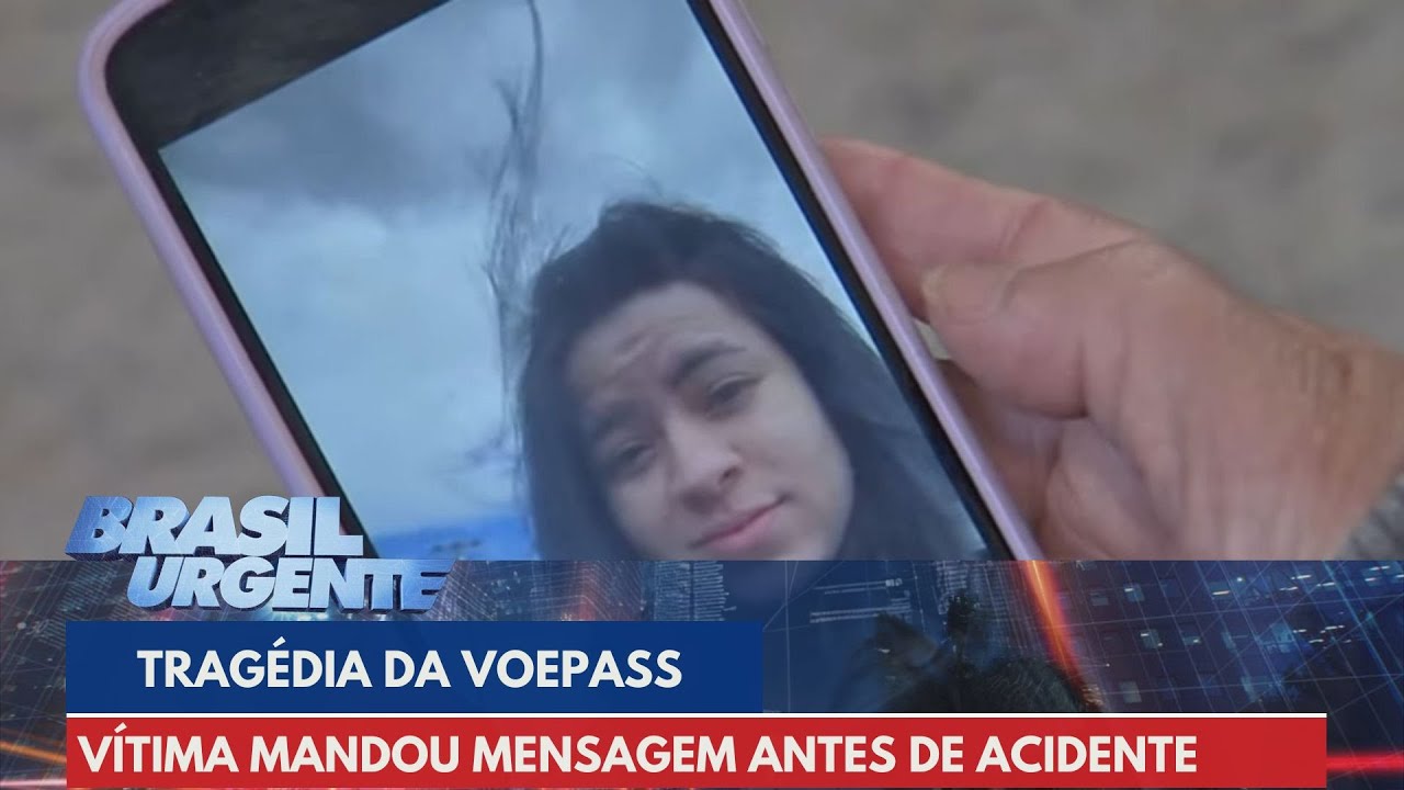 Vítima de tragédia da Voepass reclamou de avião antes de decolar: 'Medo desse voo' | Brasil Urgente