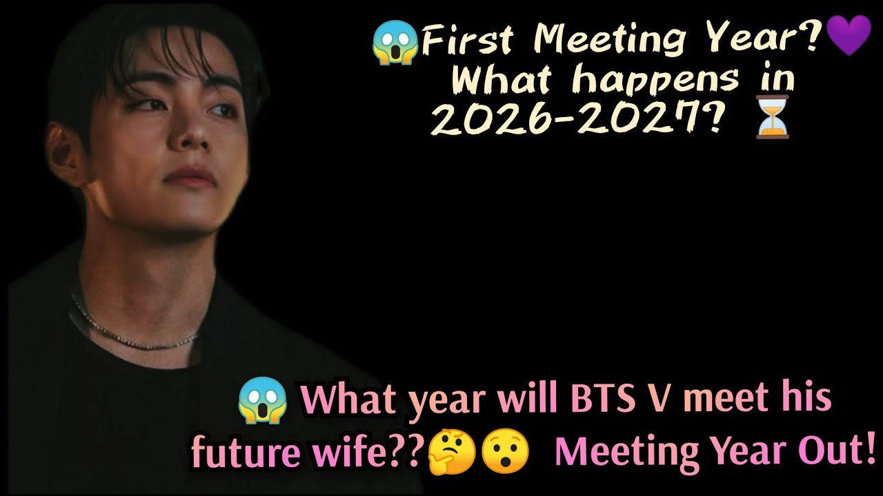 When Will BTS V Meet His FUTURE Wife? | 🙇🤔 | 