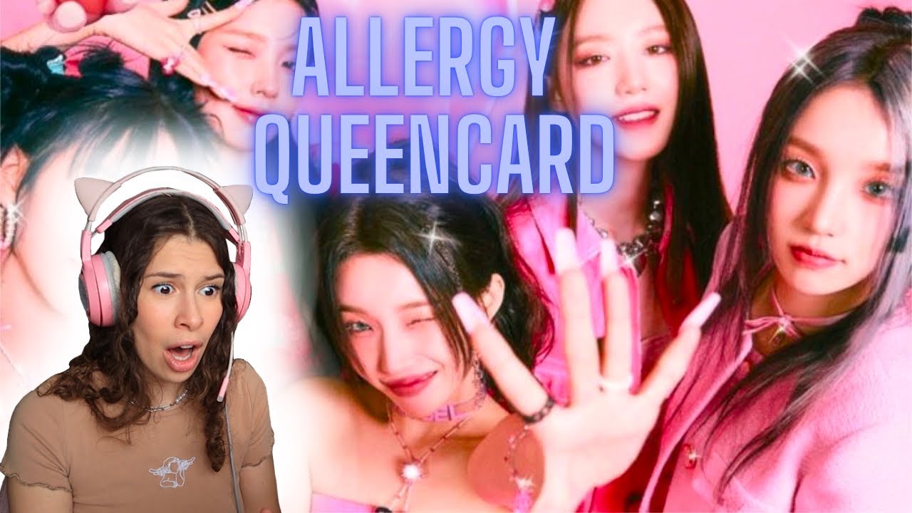 Xoxo G-idle... (G)I-DLE ALLERGY & QUEENCARD REACTION