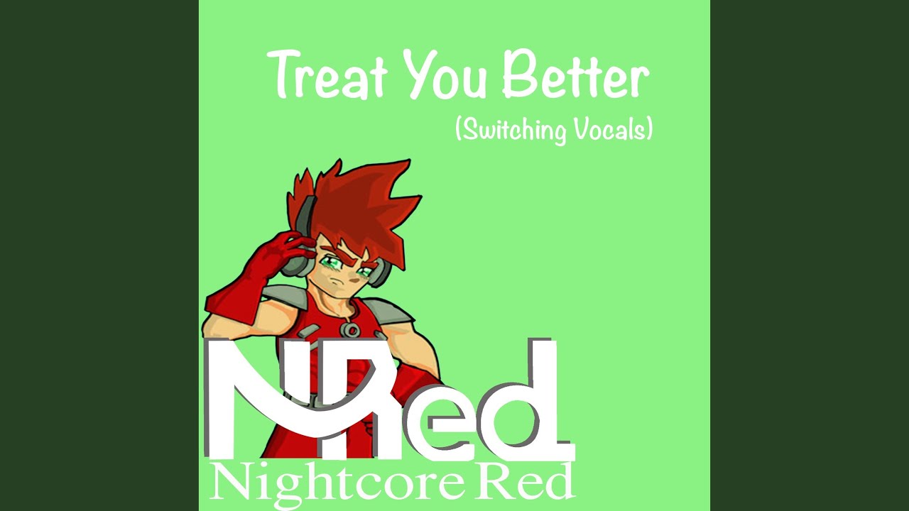 Treat You Better (Switching Vocals)