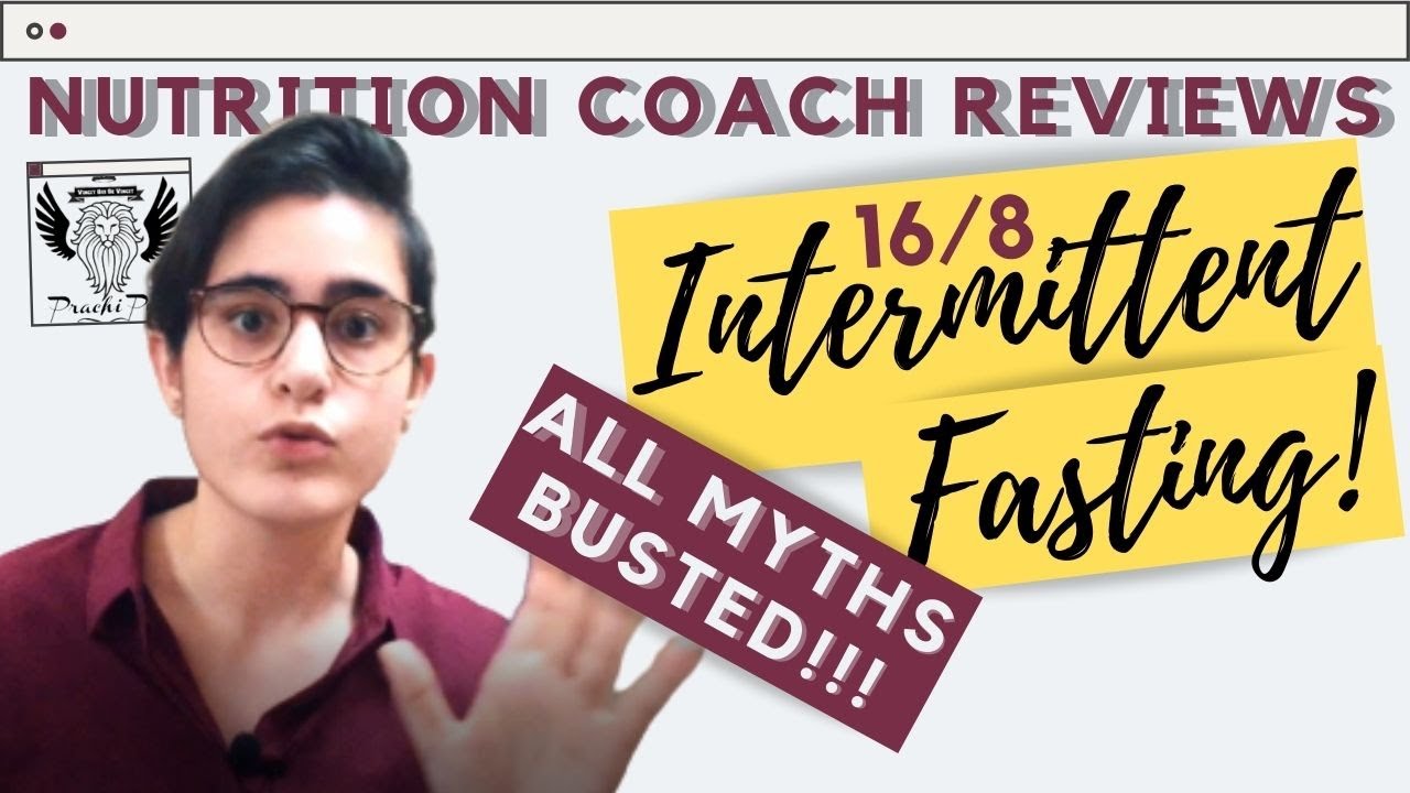 Nutrition Coach reviews INTERMITTENT FASTING | YOU DON'T HAVE TO DO INTERMITTENT FASTING Prachi Puri