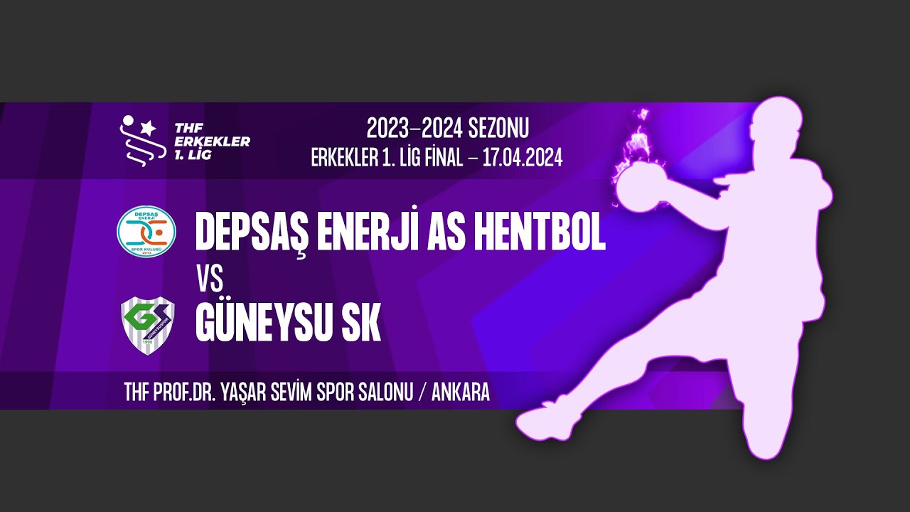 DEPSAŞ ENERJİ AS HENTBOL - GÜNEYSU SK | 1. LİG PLAY-OFF