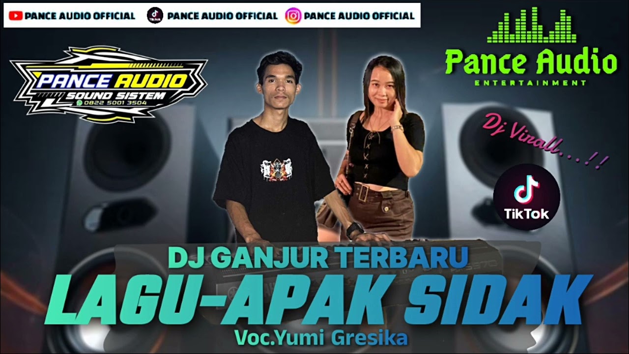 Pance Audio Lagu Apak Sidak  || Remix Ganjur Kalbar Virall Tiktok Terbaru 2025 || Voc.Yumi Gresika