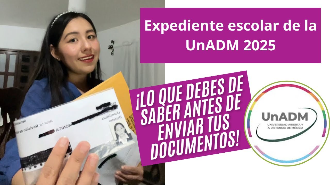 Expediente escolar de la UnADM 2025