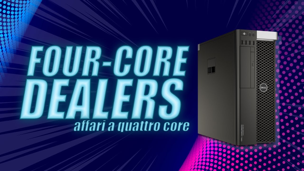 AFFARI A QUATTRO CORE EP5 || Dell Precision Tower T7810