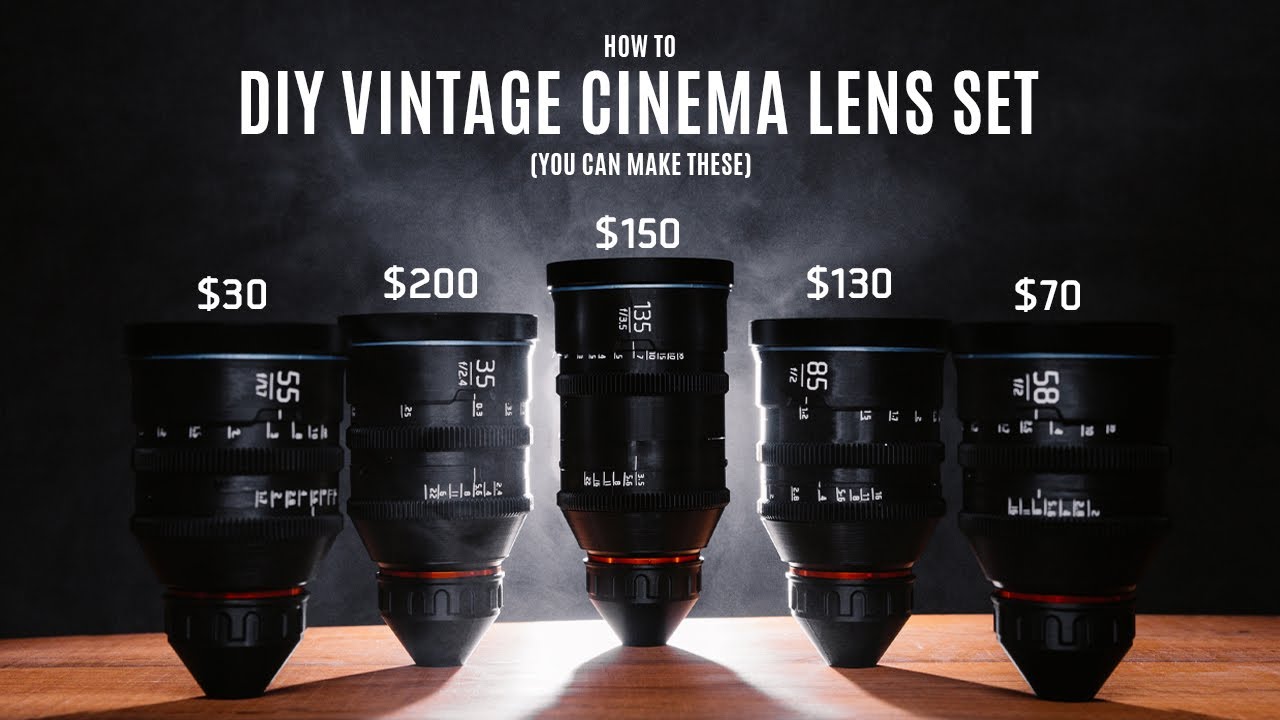 How to Make a DIY Cinema Lens Set under $1000