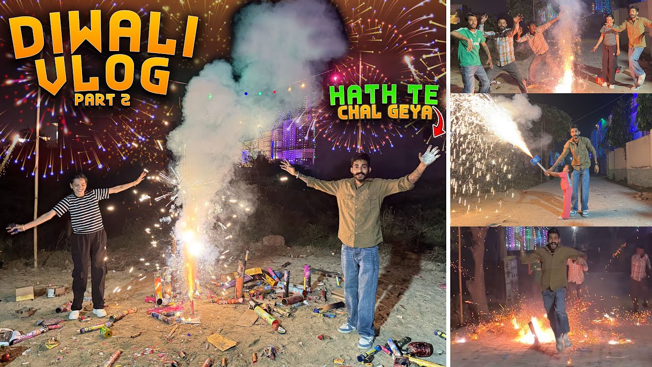 Diwali Vlog 2025 Part 2 | Hand Wich Chal Gaya Bumb 🙁🙁🎇| Lucky Goldsmith