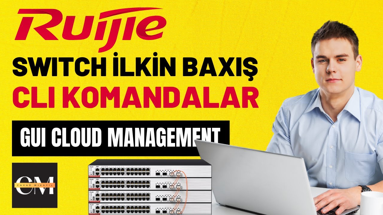 Ruijie Switch ilkin baxış, CLI Komandalar & GUI Cloud Management