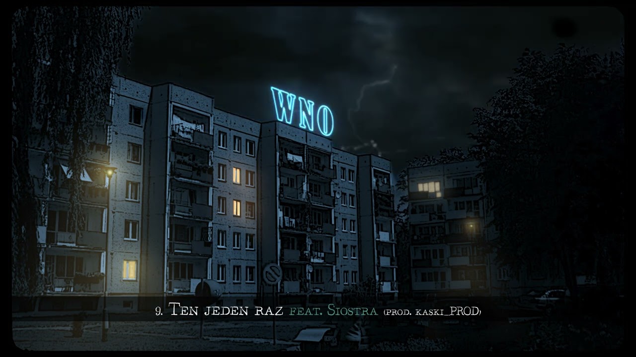 9.Potoma WNO - Ten Jeden Raz feat. Siostra (Prod.Kaski_Prod)