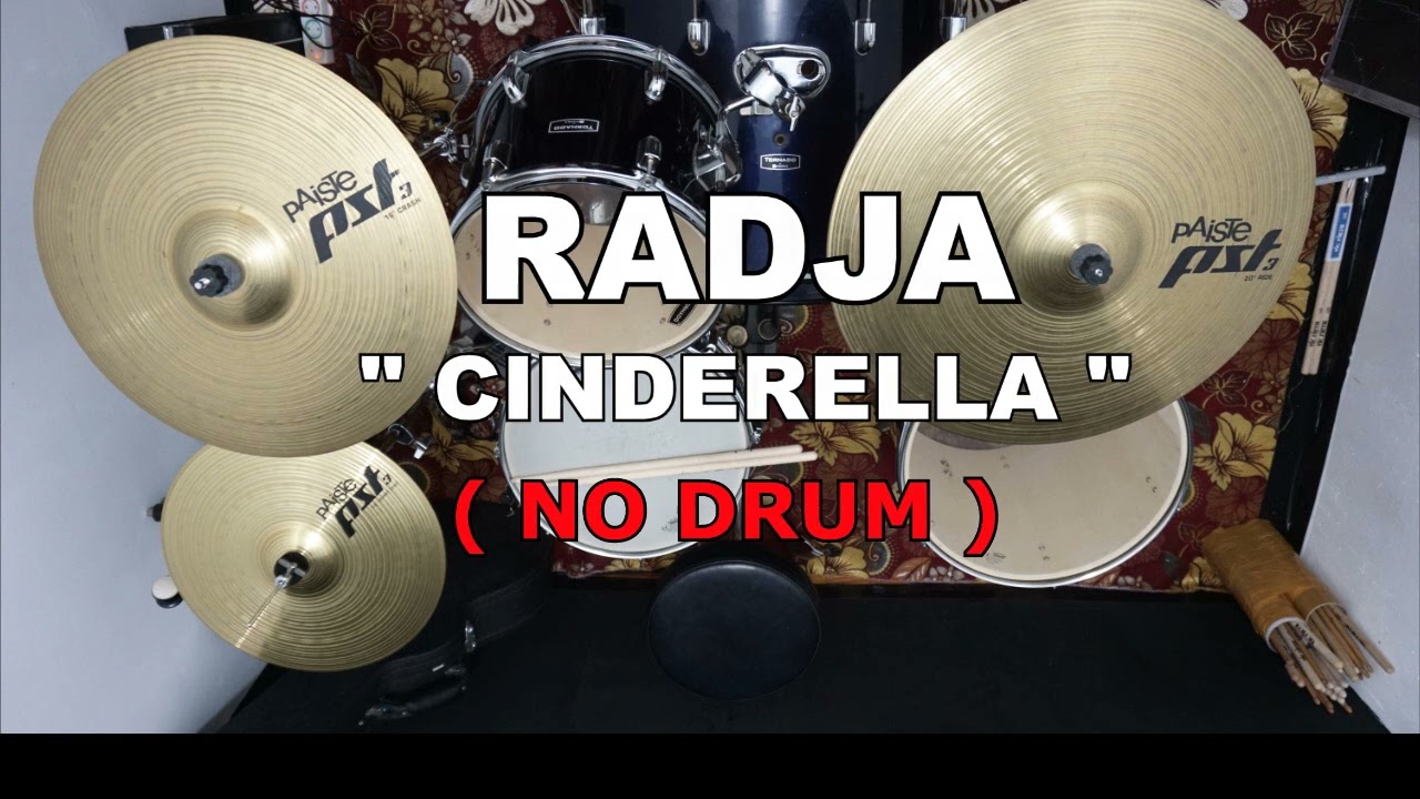 RADJA  -  CINDERELLA (NO SOUND DRUM)