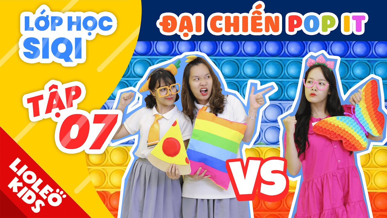 Đại chiến POP IT Giàu Vs Nghèo | LỚP HỌC SIQI t7