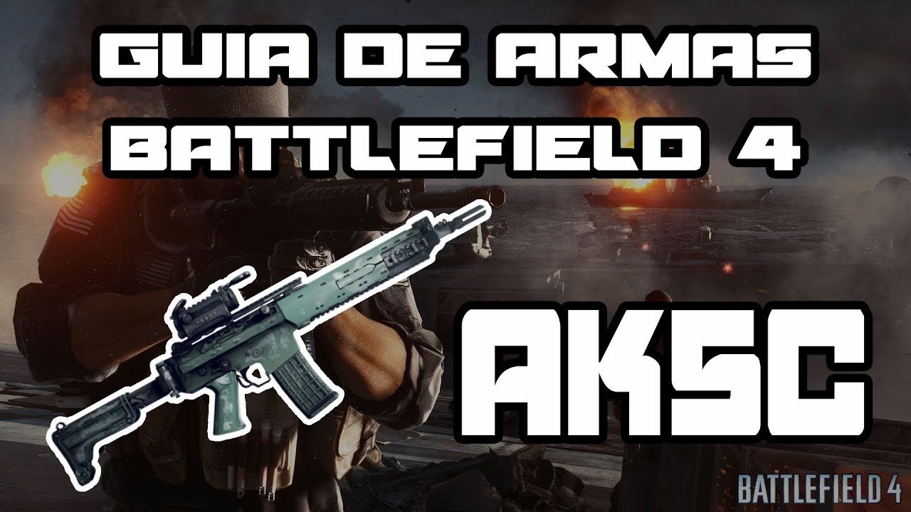 GUÍA DE ARMAS BATTLEFIELD 4 l AK5C : BELLEZA SUECA