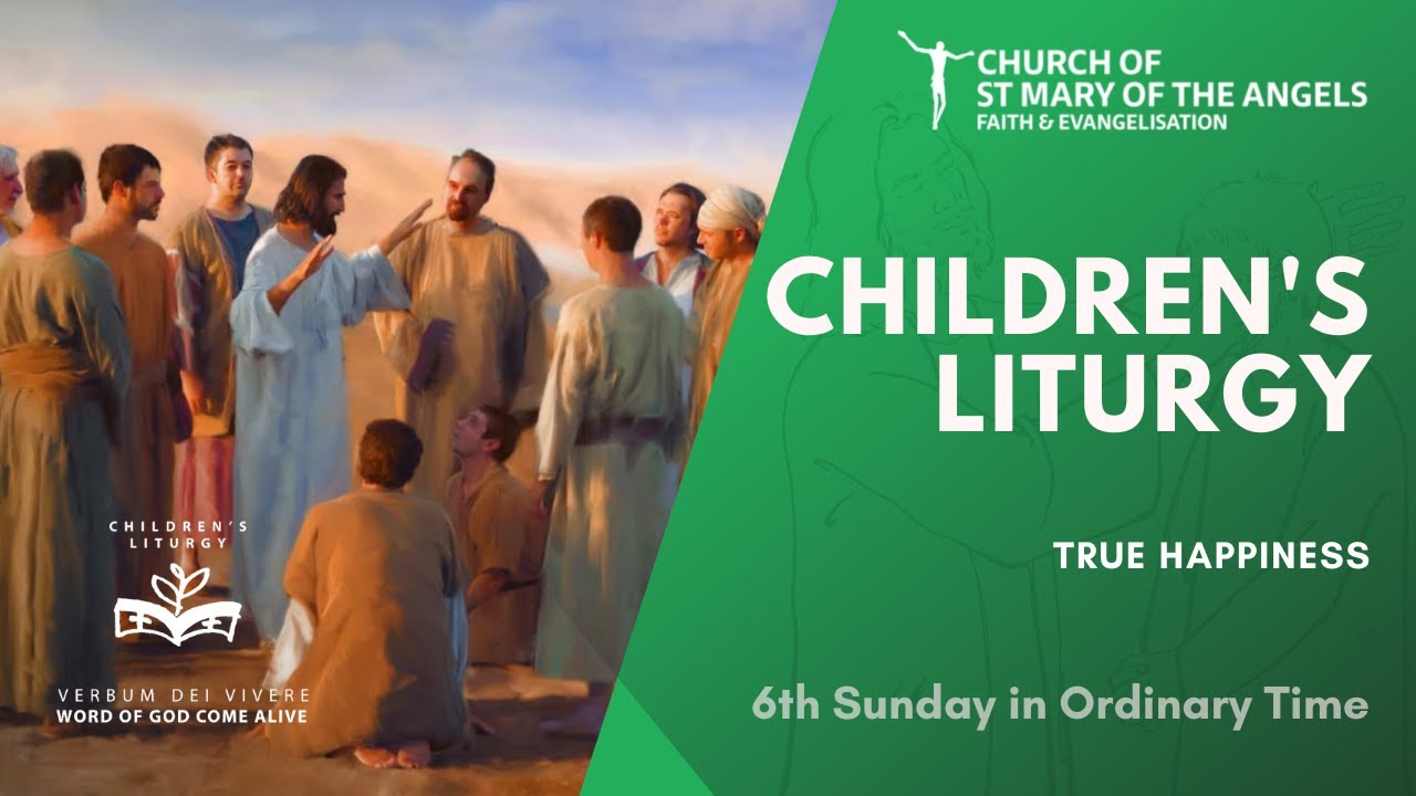 Children's Liturgy 2022 - 6th Sunday in Ordinary Time