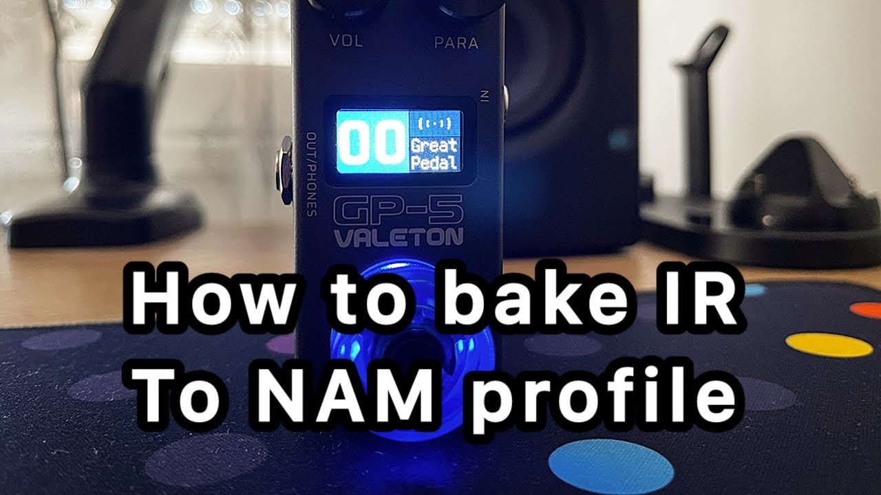 How to Bake IR to NAM Profile & Import It to Valeton GP-5 | Full Tutorial