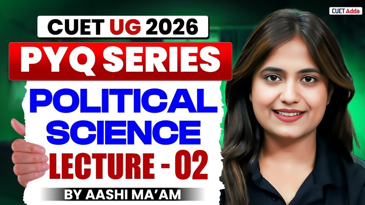 CUET 2026 Polity Previous Year Question | CUET Political Science PYQ Lecture 02 | By Aashi Ma'am