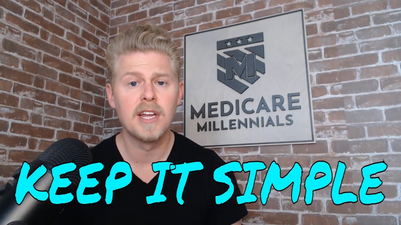Tips On Closing Deals & Avoiding Cancellations: Keep It Simple! [Medicare Agent Training]