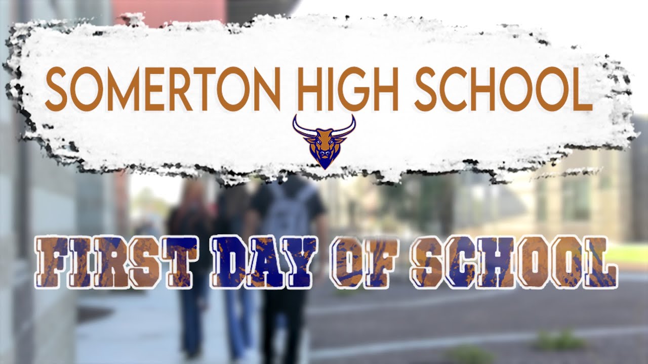 Somerton High School's First Day of School