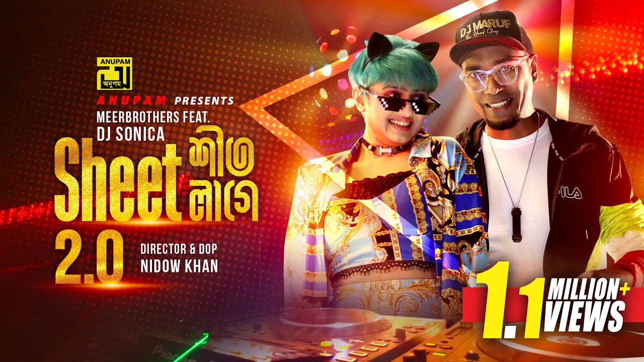 Sheet Sheet Lagey 2.0 | শীত শীত লাগে 2.0 | HD | MeerBrothers Featuring DJ Sonica & DJ Maruf | Anupam