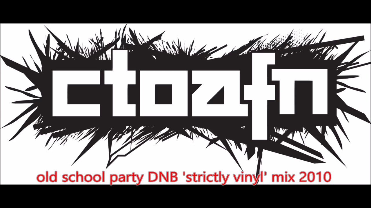 ctoafn old school party DNB strictly vinyl mix 2010