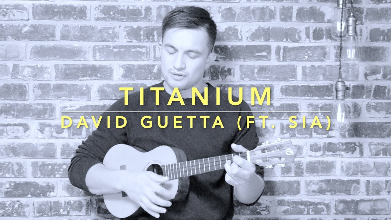 TITANIUM Ukulele Cover - David Guetta ft. Sia - Play Along