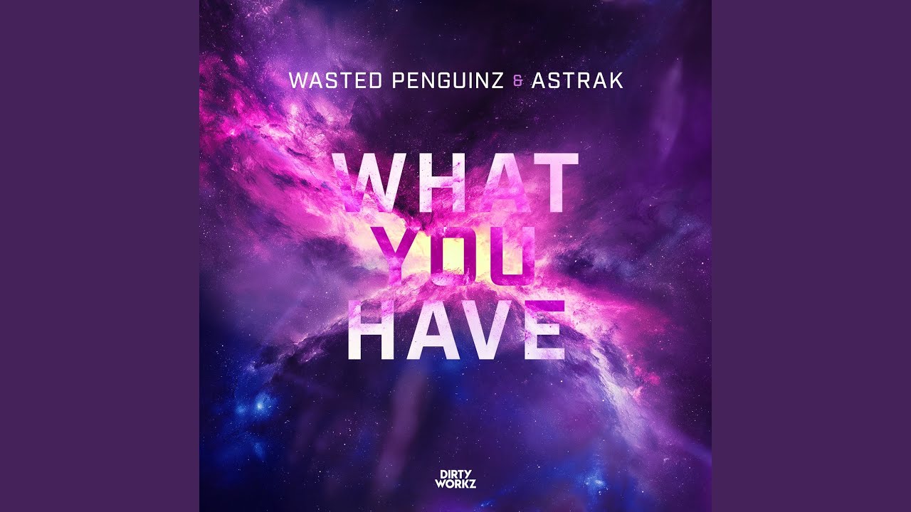 What You Have