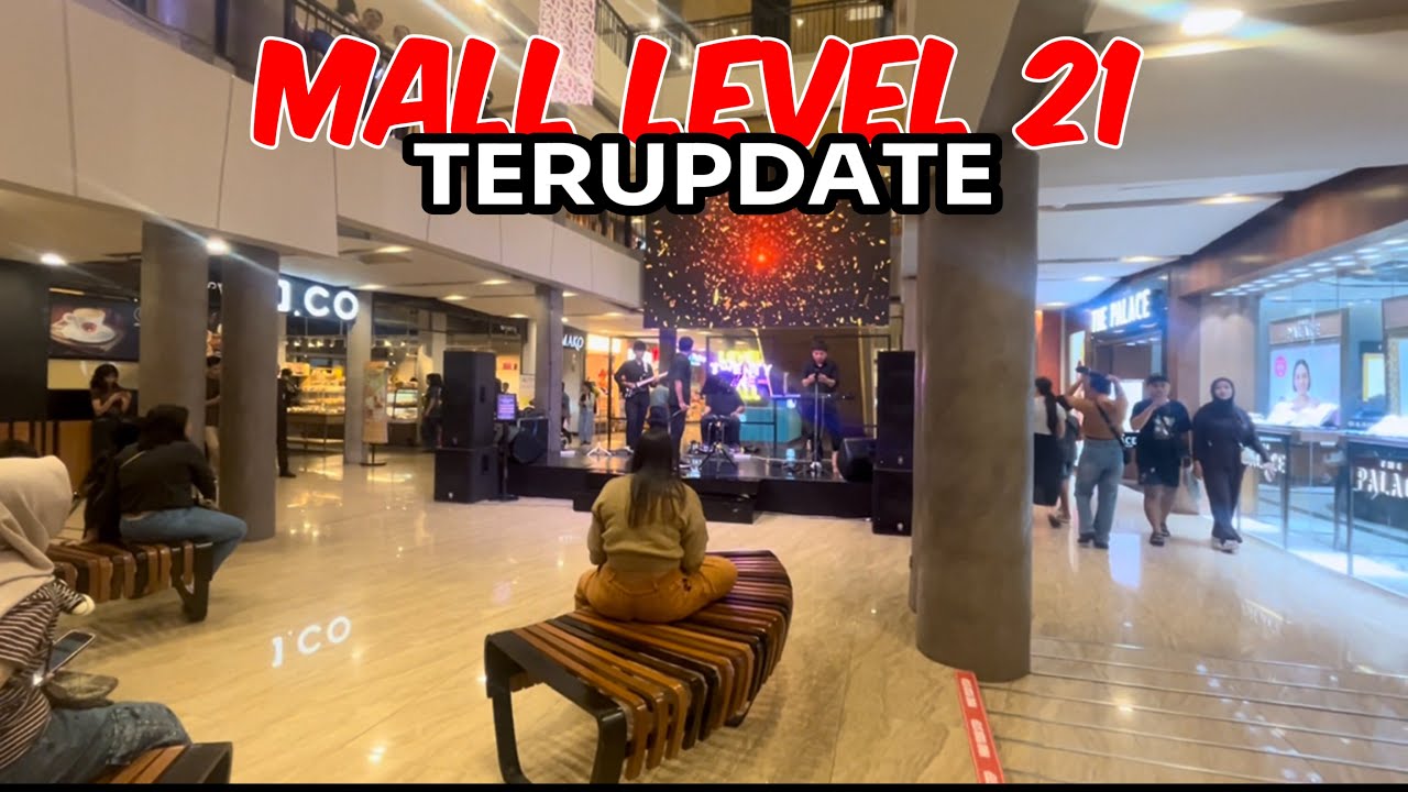 DENPASAR | UPDATE MALL LEVEL 21