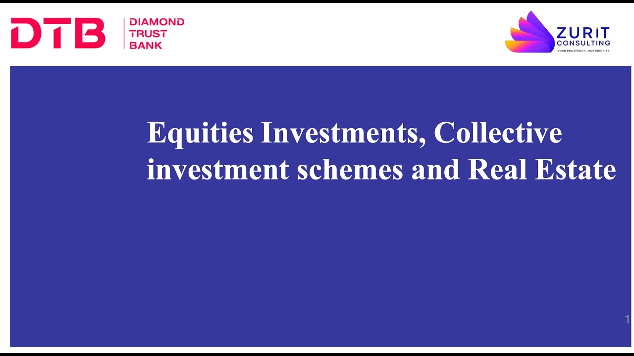 Module 3 - Equity investments, collective investment schemes and real estate investments