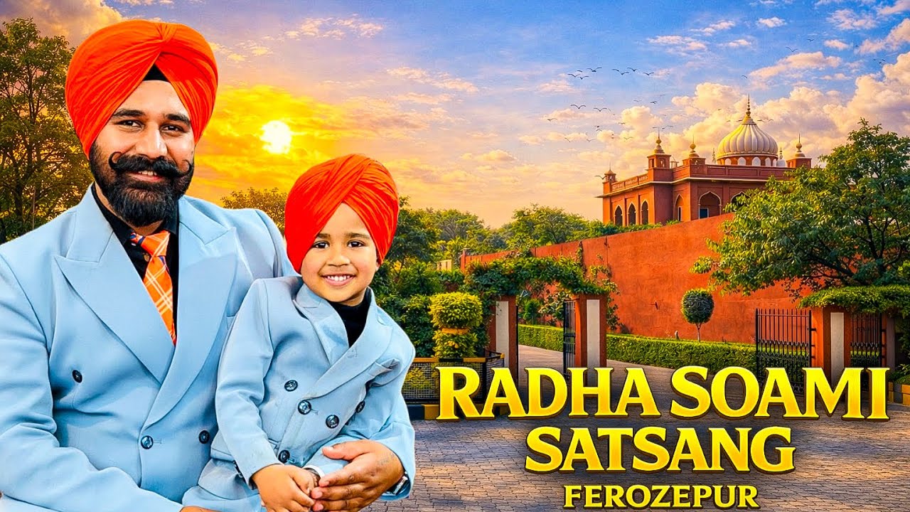RADHA SOAMI SATSANG FEROZEPUR VLOG - 9 | PART 1