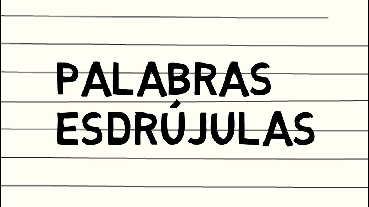 Palabras Esdrújulas