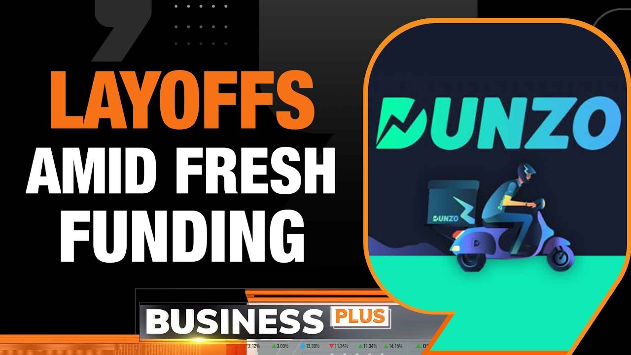 Dunzo Layoffs, Delayed Salary Amid Fundraise Plans | Business Plus
