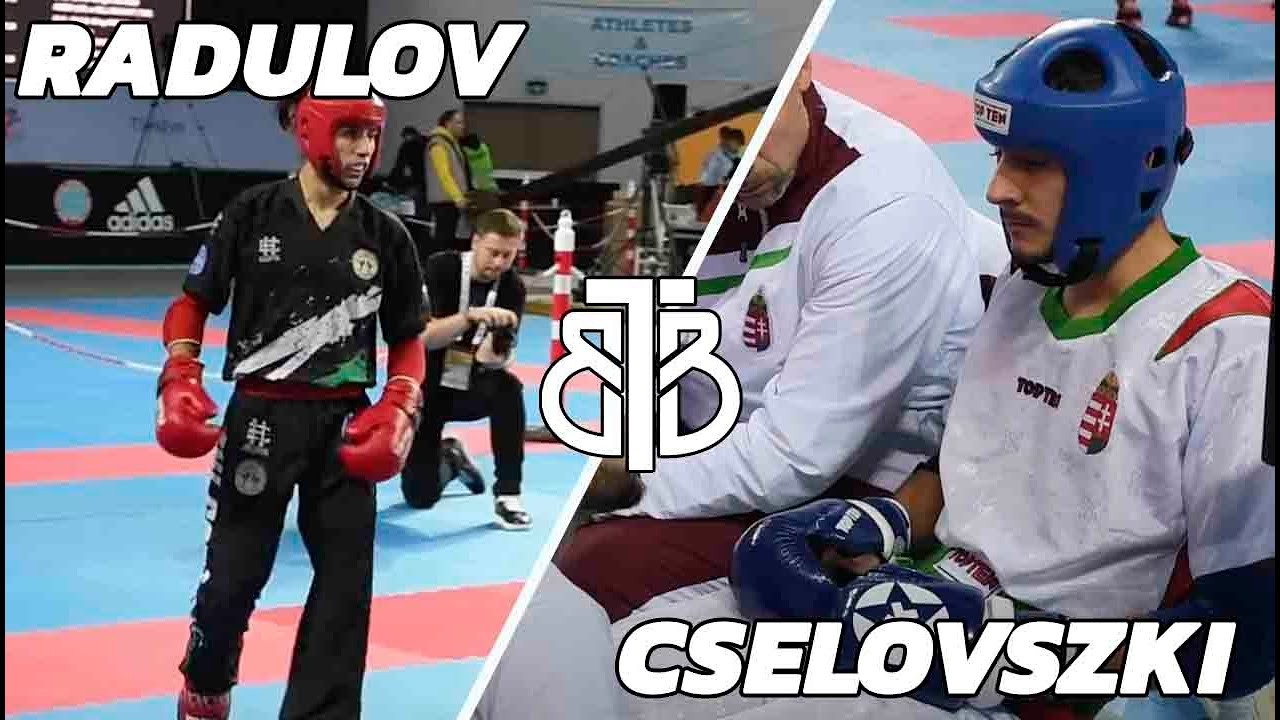 Borislav Radulov V's Patrik Cselovszki WAKO European Championships Final 2022