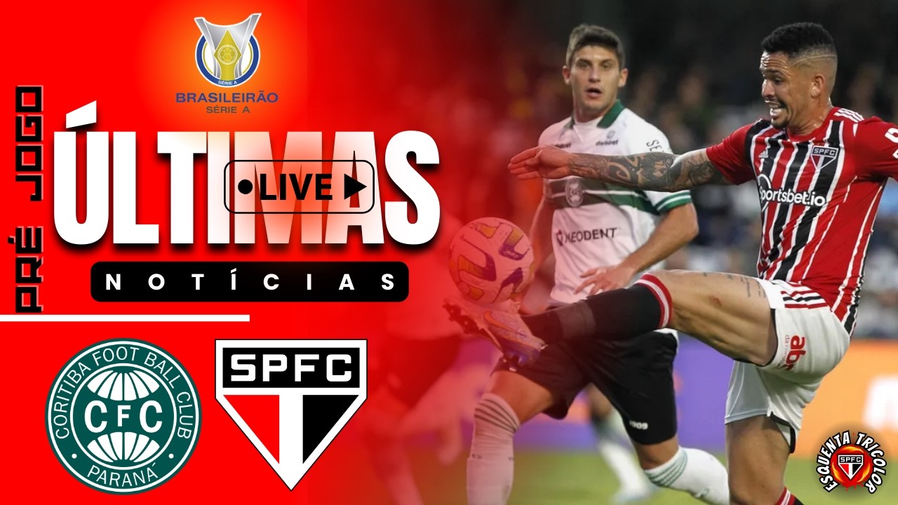 AO VIVO | PRÉ JOGO! CORITIBA x SÃO PAULO | BRASILEIRÃO 2026