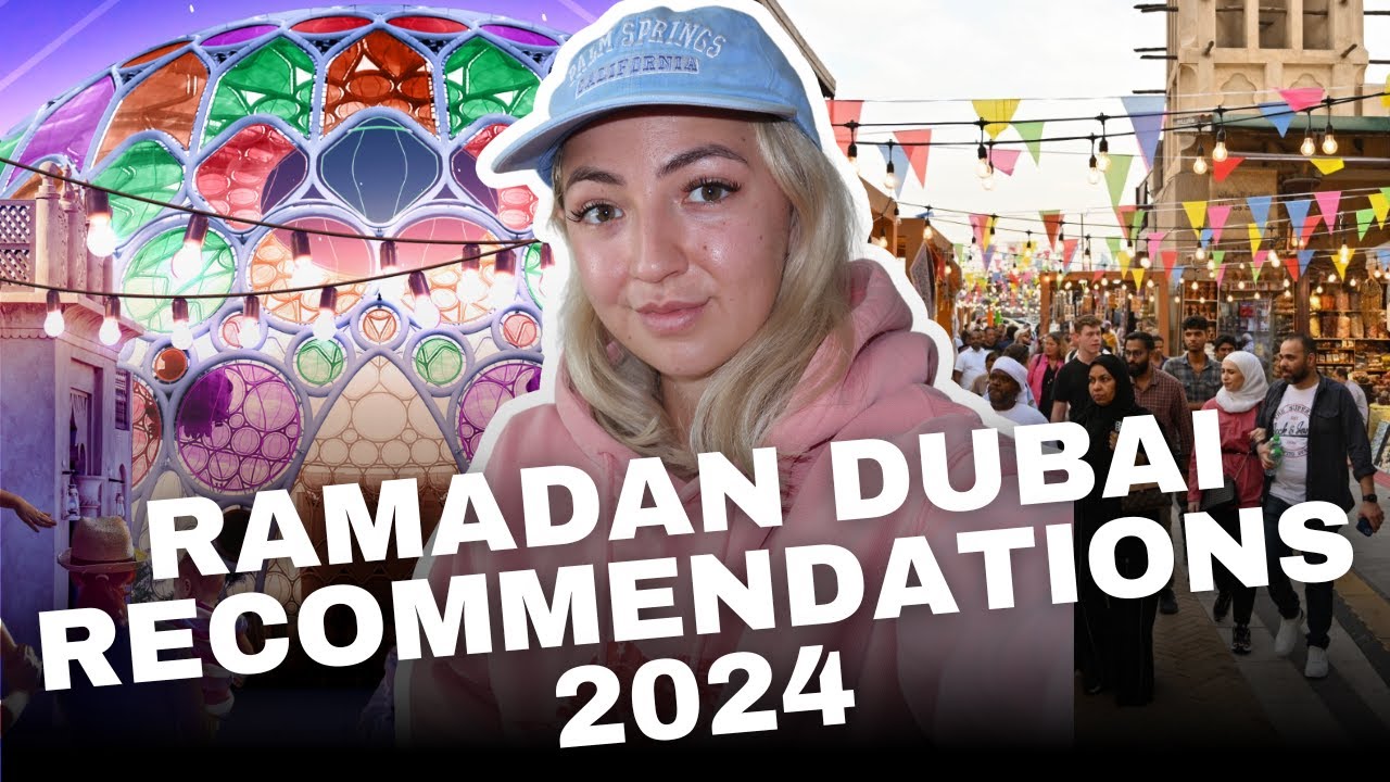 Ramadan in Dubai 2024 | Ramadan Travel Guide in Dubai | Mabel Goulden