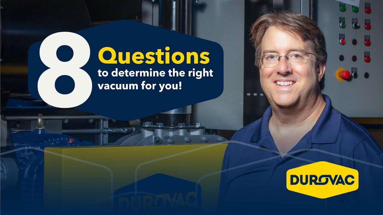 8 Questions to Determine the Right DuroVac Industrial Vacuum System