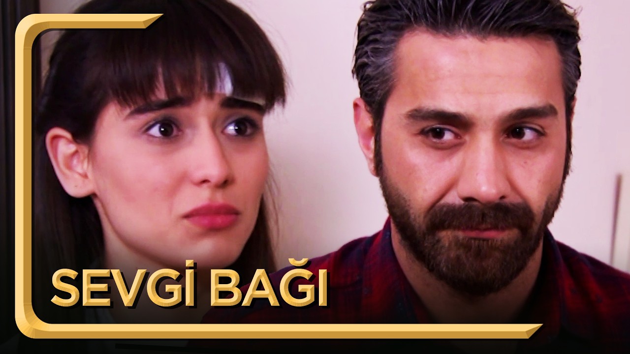 Sevgi Bağı | Hayat Dediğin
