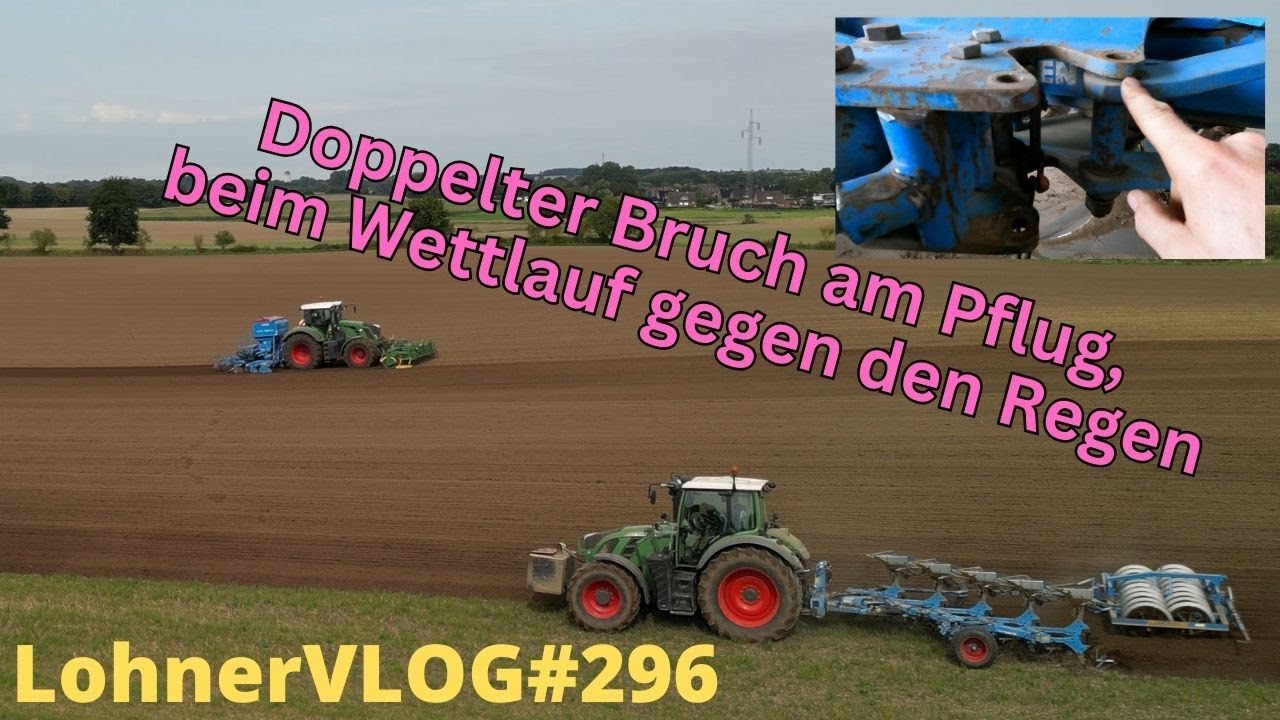 LohnerVLOG#296 Pflug bricht im Endspurt, Pfusch rettet I Fendt 724 und Lemken in der Rapsaussaat