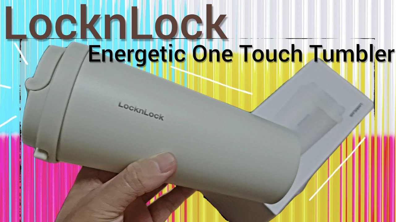 Ep.154 แกะกล่องLocknLock รุ่นEnergetic One Touch Tumbler (LHC3249)