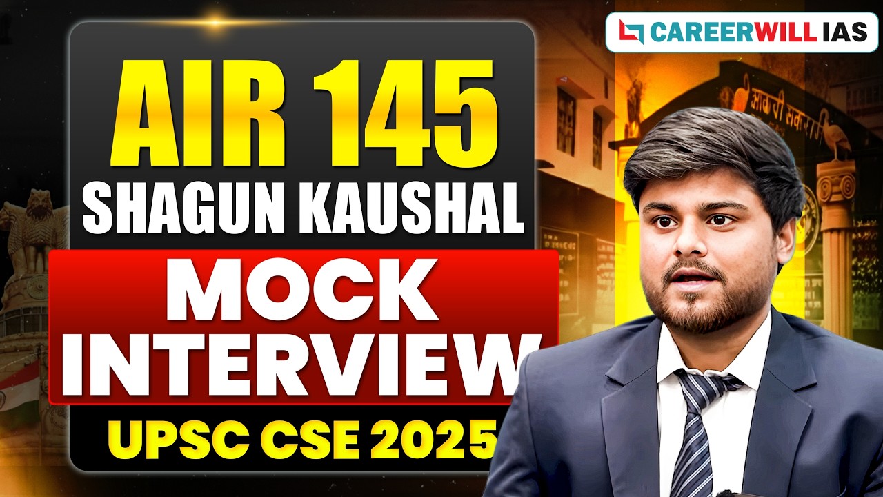 UPSC Result 2025 | AIR 145 UPSC CSE 2025 🔥 Shagun Kaushal | IAS | UPSC Mock Interview #upsc