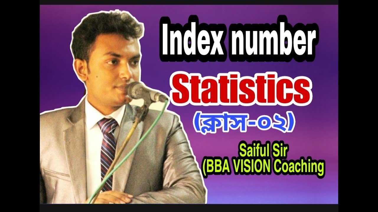 Index Number || Statistics || Class-02 || BBA || Saiful Sir || BBA VISION