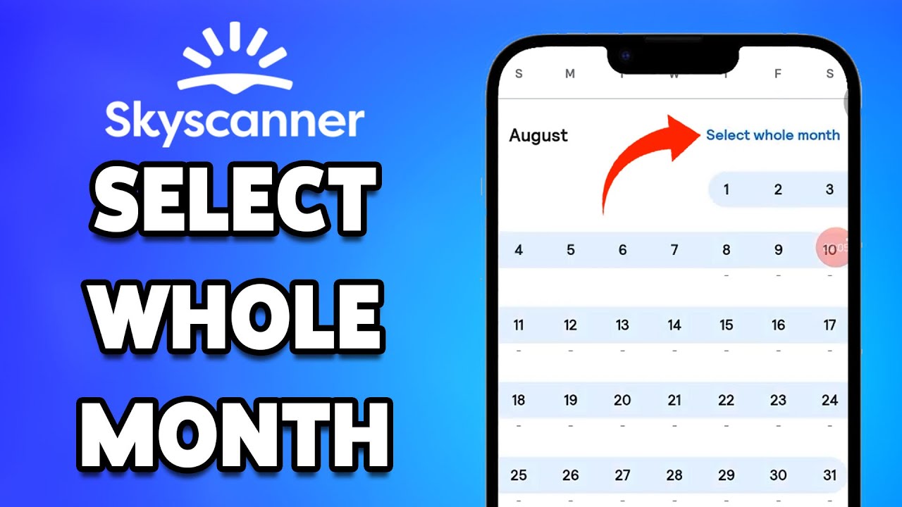 How To Select Whole Month On Skyscanner App 2024 | Find the Best Travel Dates With Skyscanner