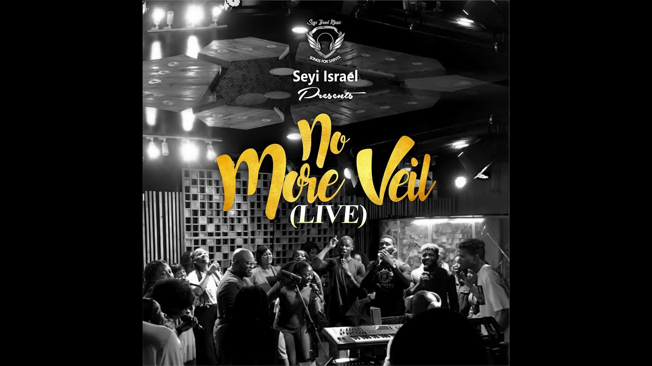 Seyi Israel - No More Veil (Live) Video