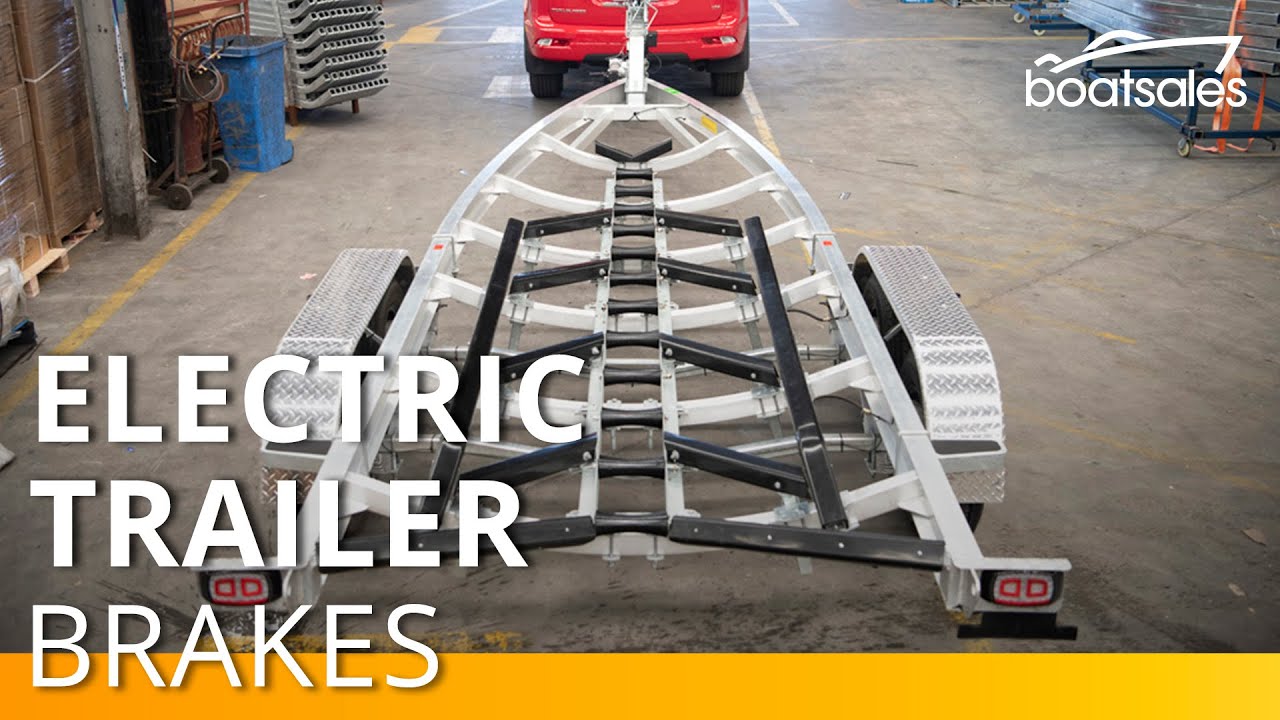 Electric trailer brakes explained | boatsales