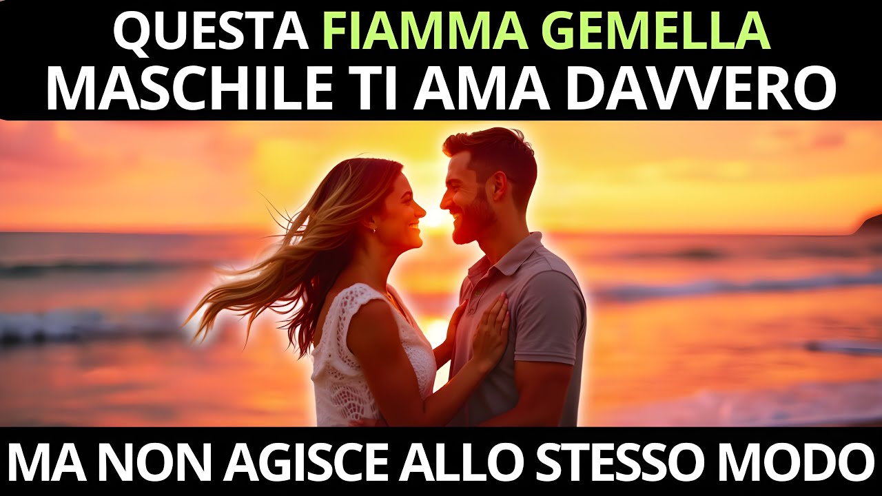 🔥 FIAMME GEMELLE:  9 SEGNI Inconfondibili dell'Amore del MASCHILE DIVINO!