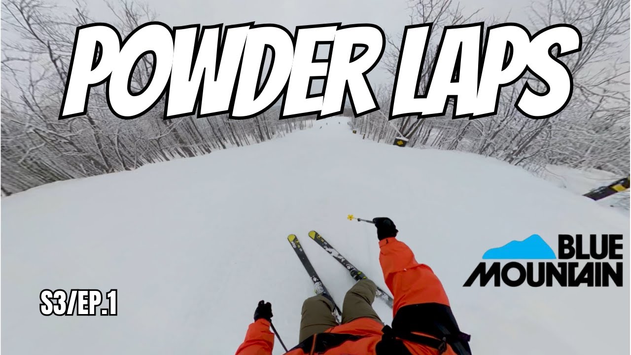 SKIING POWDER LAPS AT BLUE MOUNTAIN