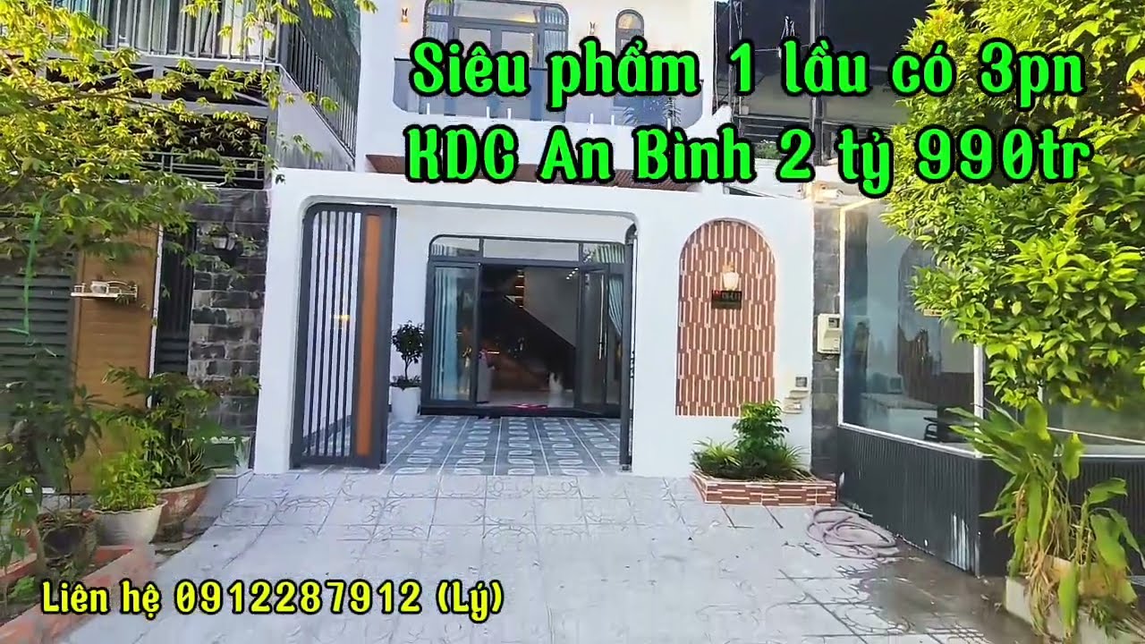 Siêu phẩm 1 lầu KDC An Bình 2 tỷ 990#nhadep #nhadatgiangop #nhadatkiengiang #batdongsan #viral 
