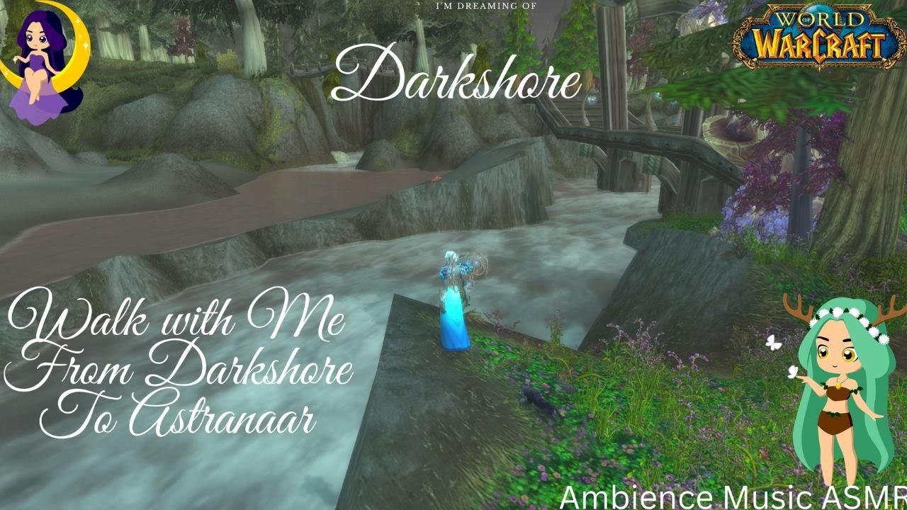 Darkshore _ASMR Walk-Music & 🌙🧚🏽Ambience _World of Warcraft -sounds- Exploring ~(Ep.1)
