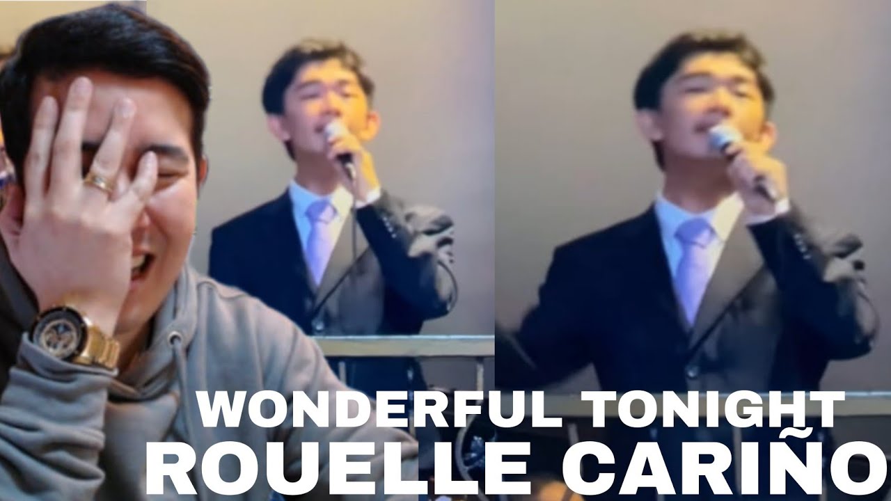 ROULLE CARINO sings - Wonderful Tonight |  REACTION